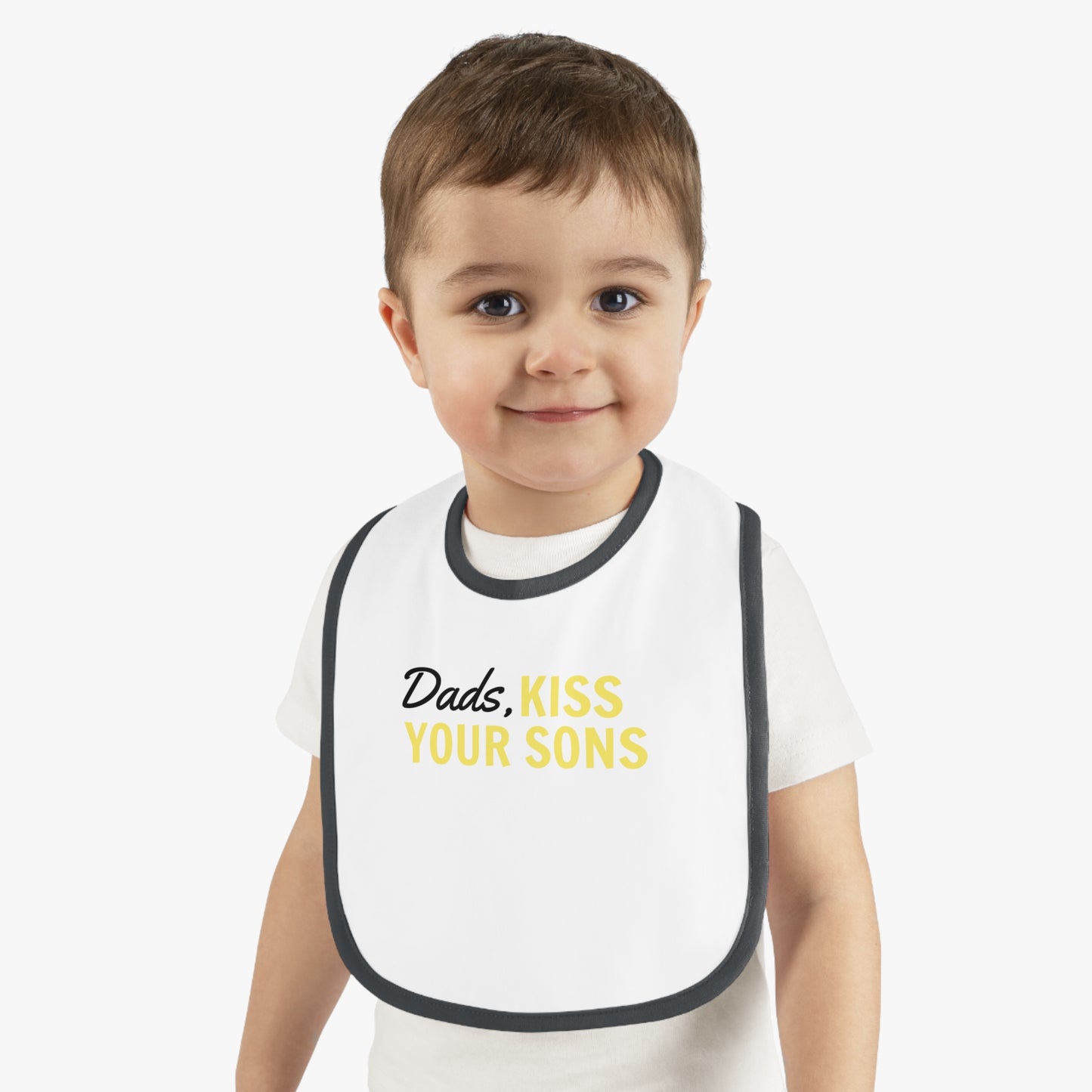Dads, Kiss Your Sons Bib
