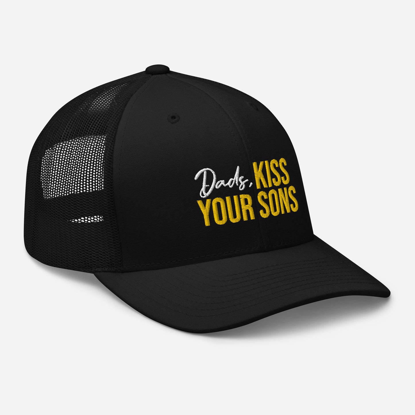 Dads, Kiss Your Sons Trucker Cap