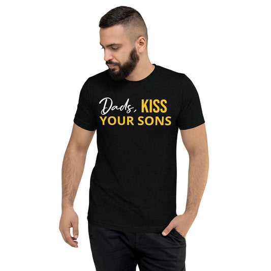 Dads, Kiss Your Sons Short sleeve t-shirt
